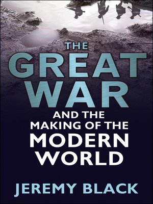cover image of The Great War and the Making of the Modern World